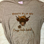 Don’t Flip My Crazy Heifer Switch Graphic T-Shirt