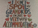 Don’t Spoil my Grandkids Graphic T-Shirt